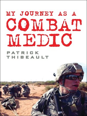My Journey as a Combat Medic - ebook